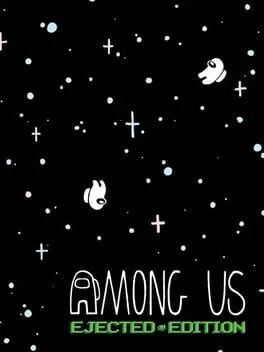 Among Us [Ejected Edition]