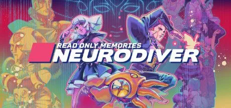 Read Only Memories: Neurodiver (NSW)