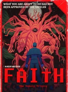 Faith: The Unholy Trinity