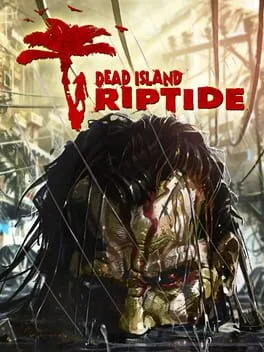 Dead Island Riptide [Essentials]
