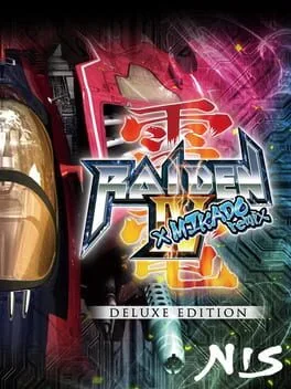 Raiden IV X Mikado Remix [Deluxe Edition]