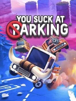 You Suck at Parking [Complete Edition]