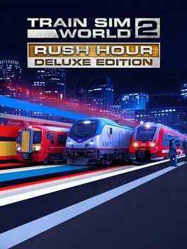 Train Sim World 2: Rush Hour [Deluxe Edition]